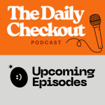 The Daily Checkout Podcast